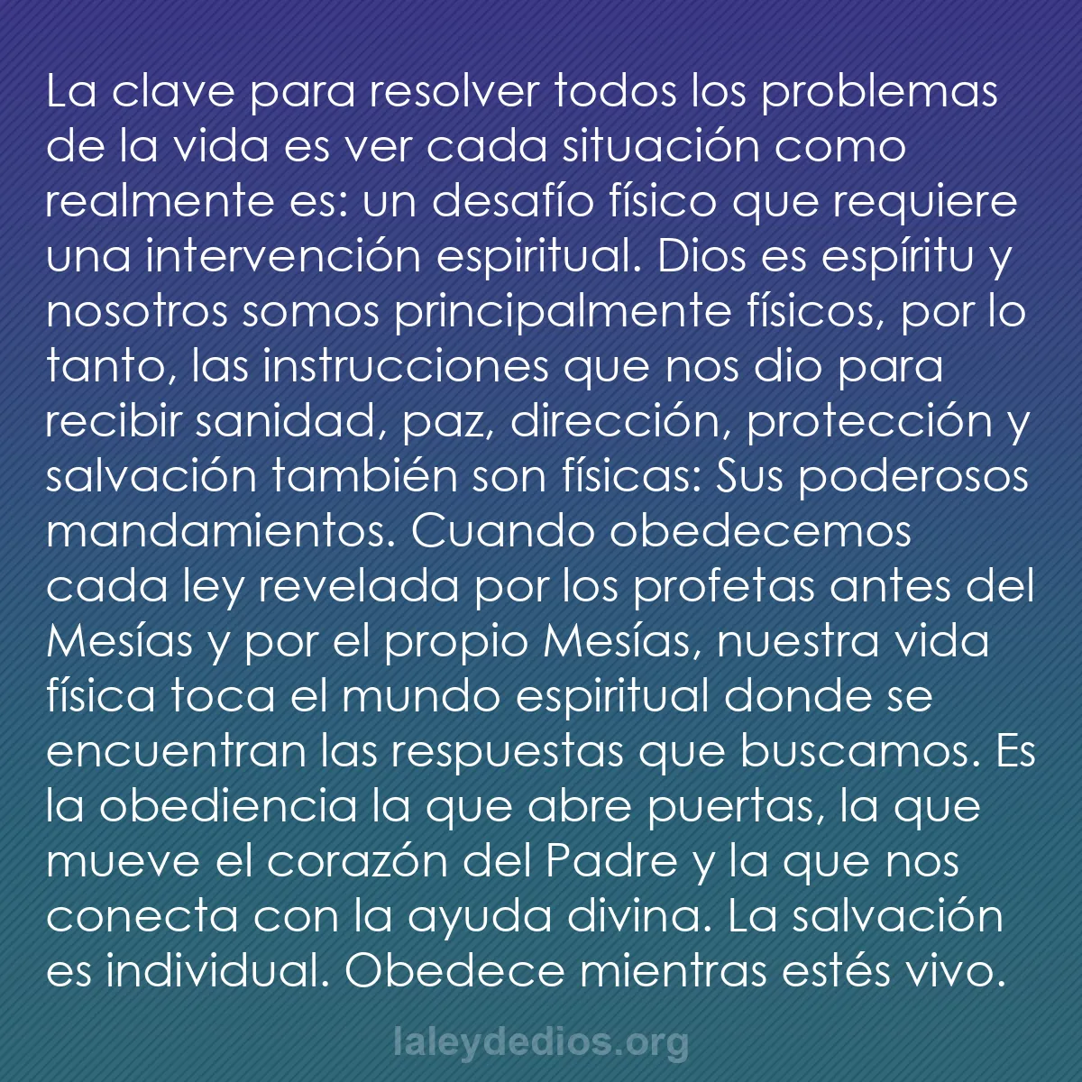 b0017 - Post sobre la Ley de Dios: La clave para resolver todos los problemas de la vida es ver...