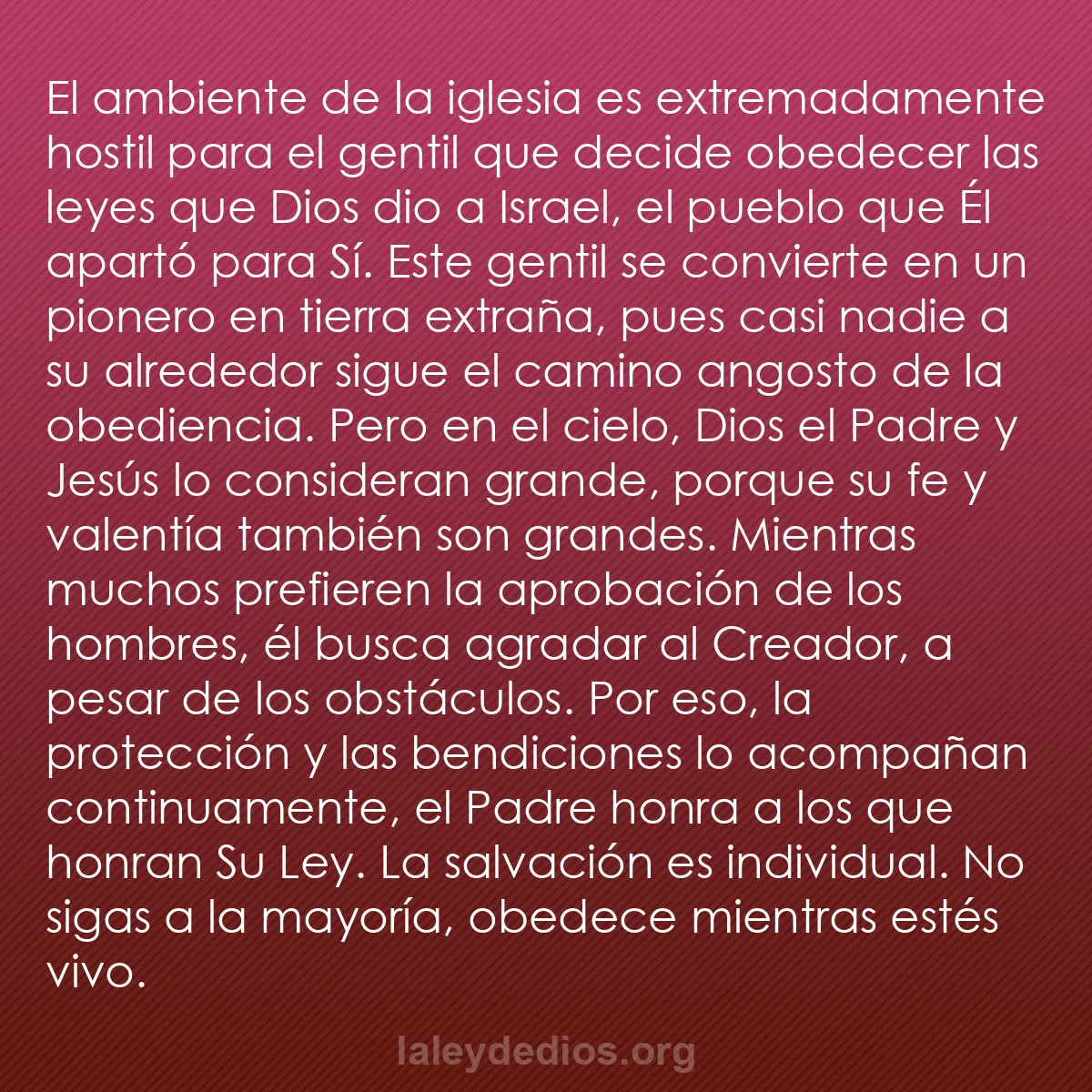 b0019 - Post sobre la Ley de Dios: El ambiente de la iglesia es extremadamente hostil para el gentil...
