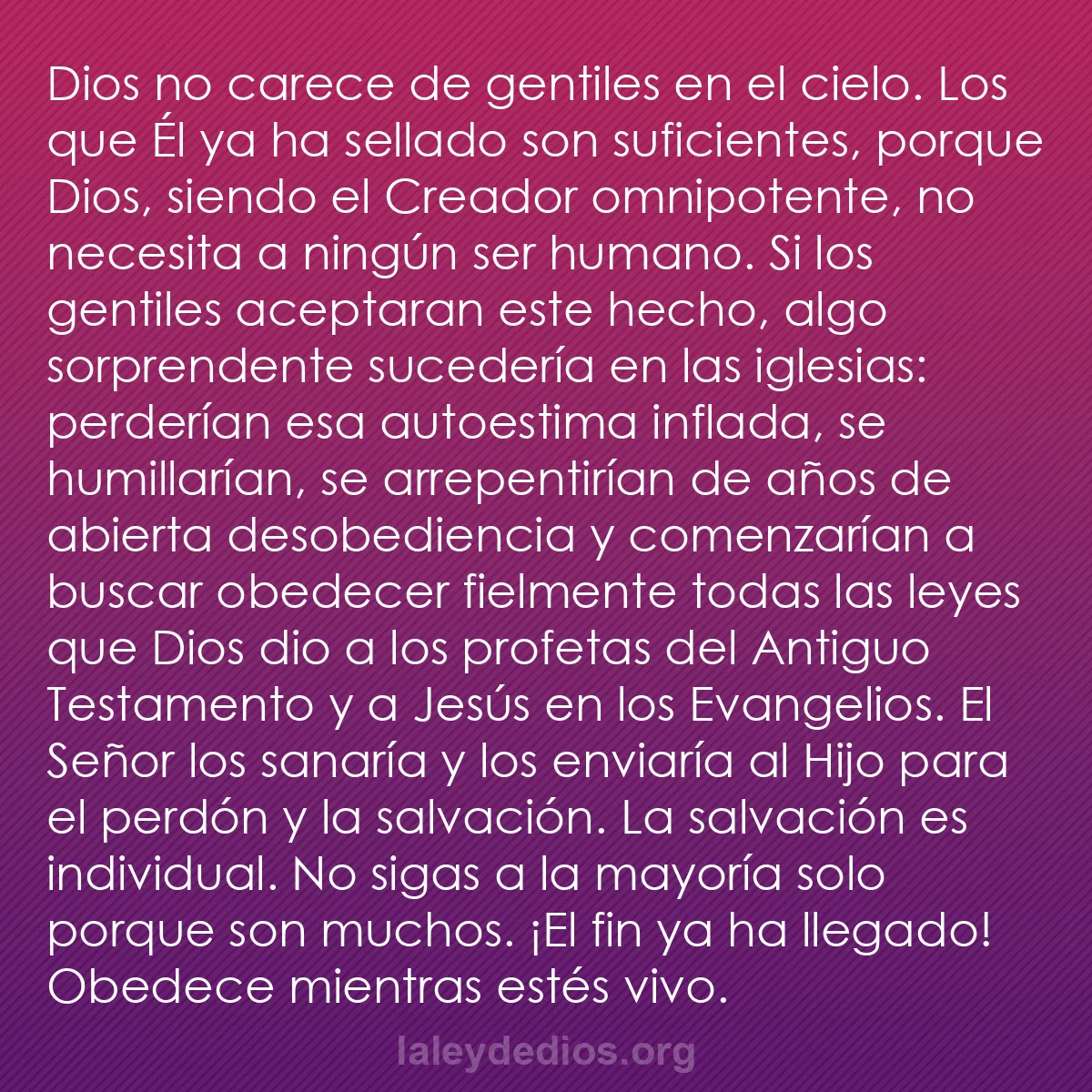 b0021 - Post sobre la Ley de Dios: Dios no carece de gentiles en el cielo. Los que Él ya ha sellado...