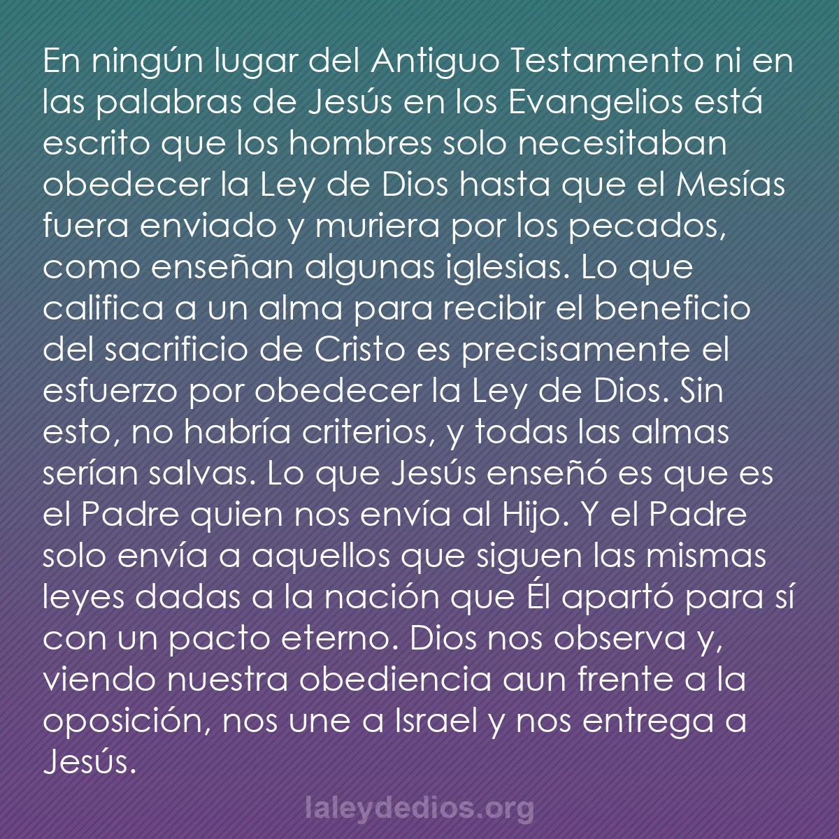 b0024 - Post sobre la Ley de Dios: En ningún lugar del Antiguo Testamento ni en las palabras de...