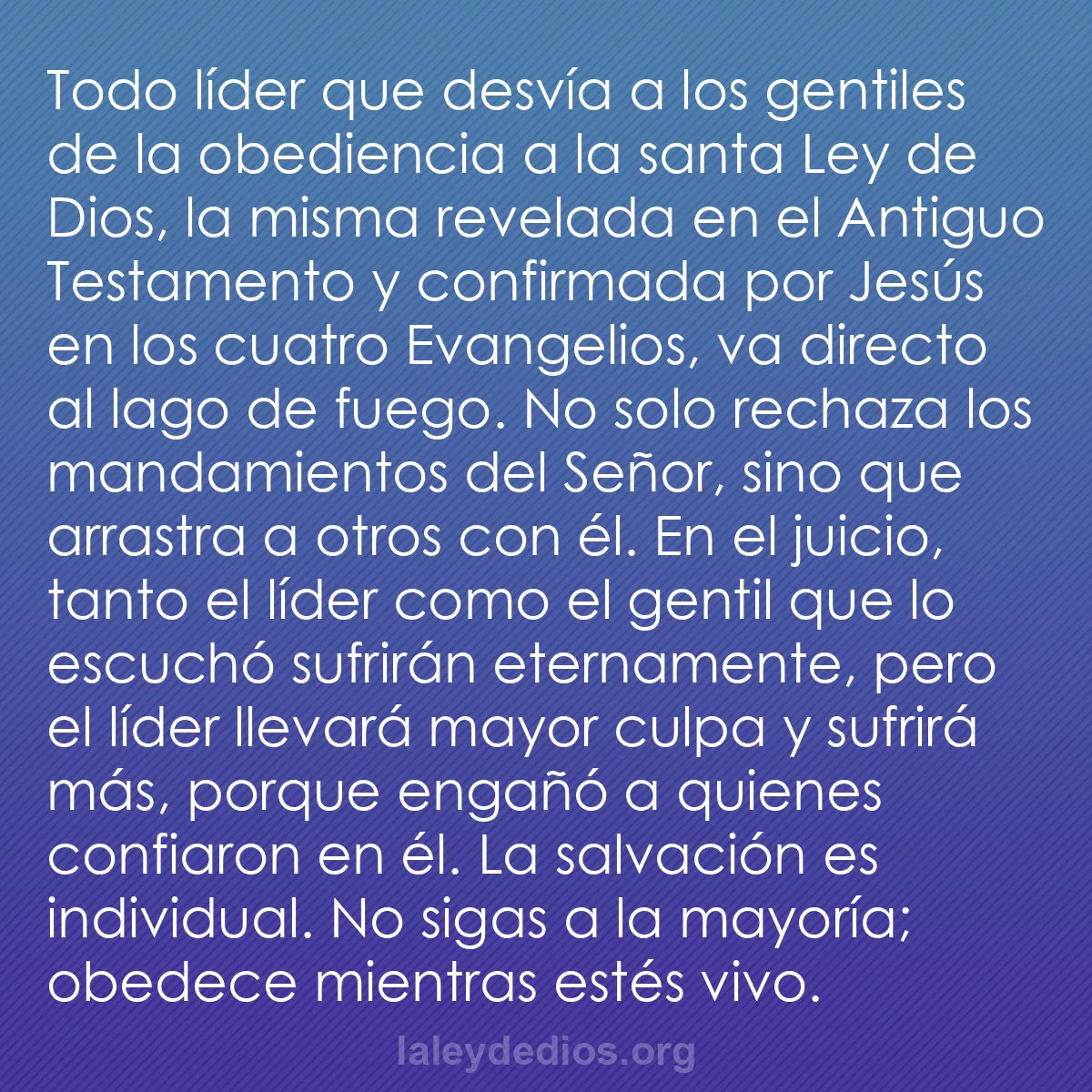 b0027 - Post sobre la Ley de Dios: Todo líder que desvía a los gentiles de la obediencia a la santa...