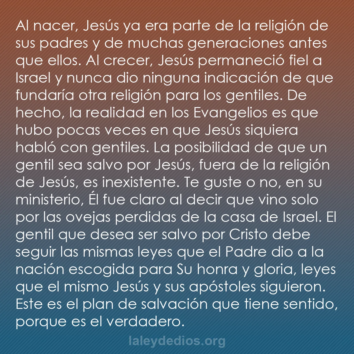 b0032 - Post sobre la Ley de Dios: Al nacer, Jesús ya era parte de la religión de sus padres y...