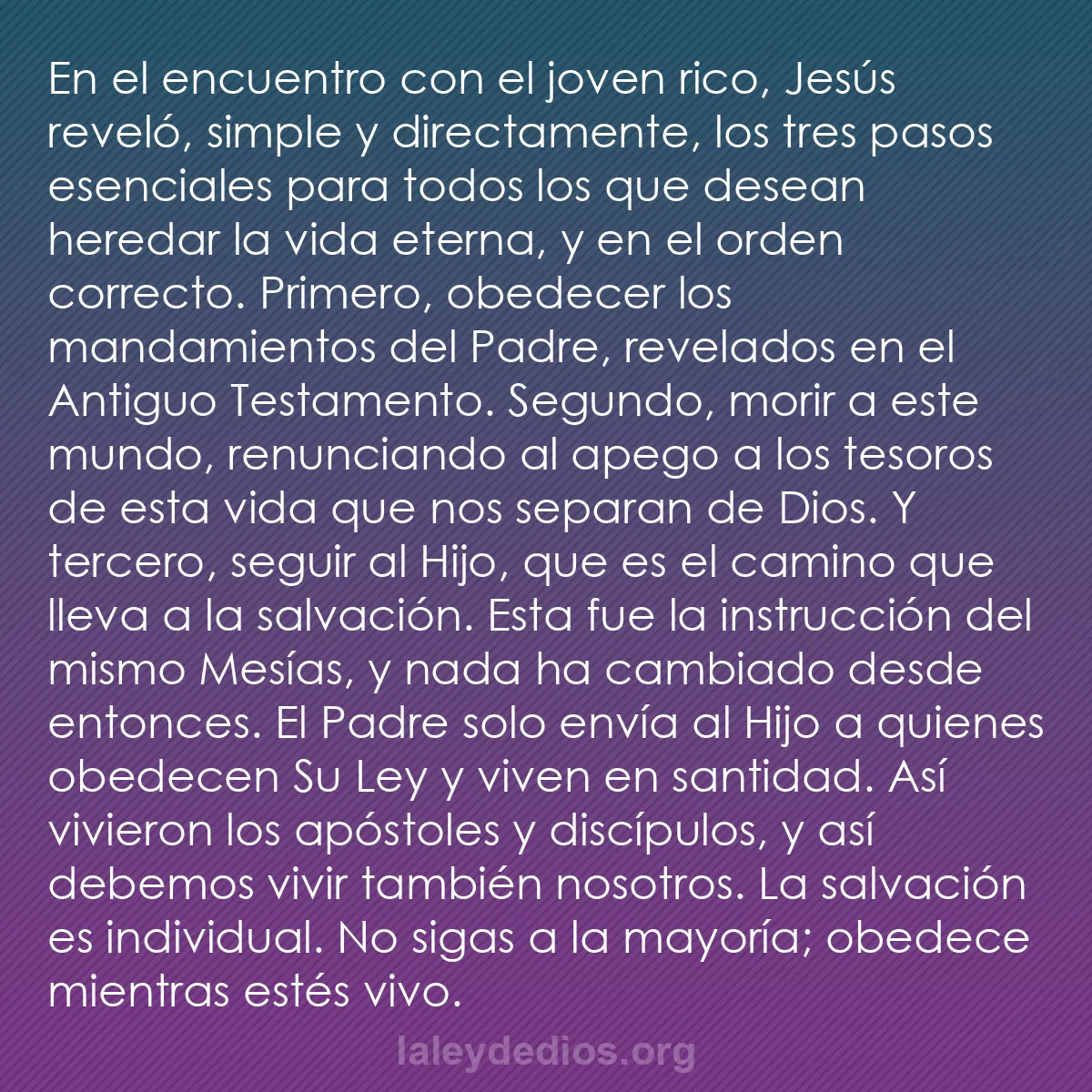 b0034 - Post sobre la Ley de Dios: En el encuentro con el joven rico, Jesús reveló, simple y directamente,...