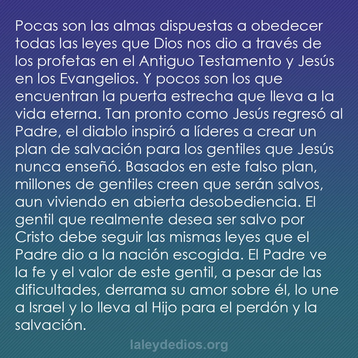b0037 - Post sobre la Ley de Dios: Pocas son las almas dispuestas a obedecer todas las leyes que...