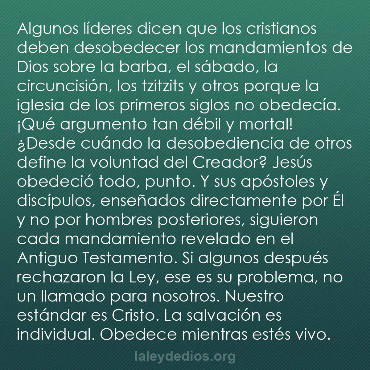 b0040 - Post sobre la Ley de Dios: Algunos líderes dicen que los cristianos deben desobedecer los...