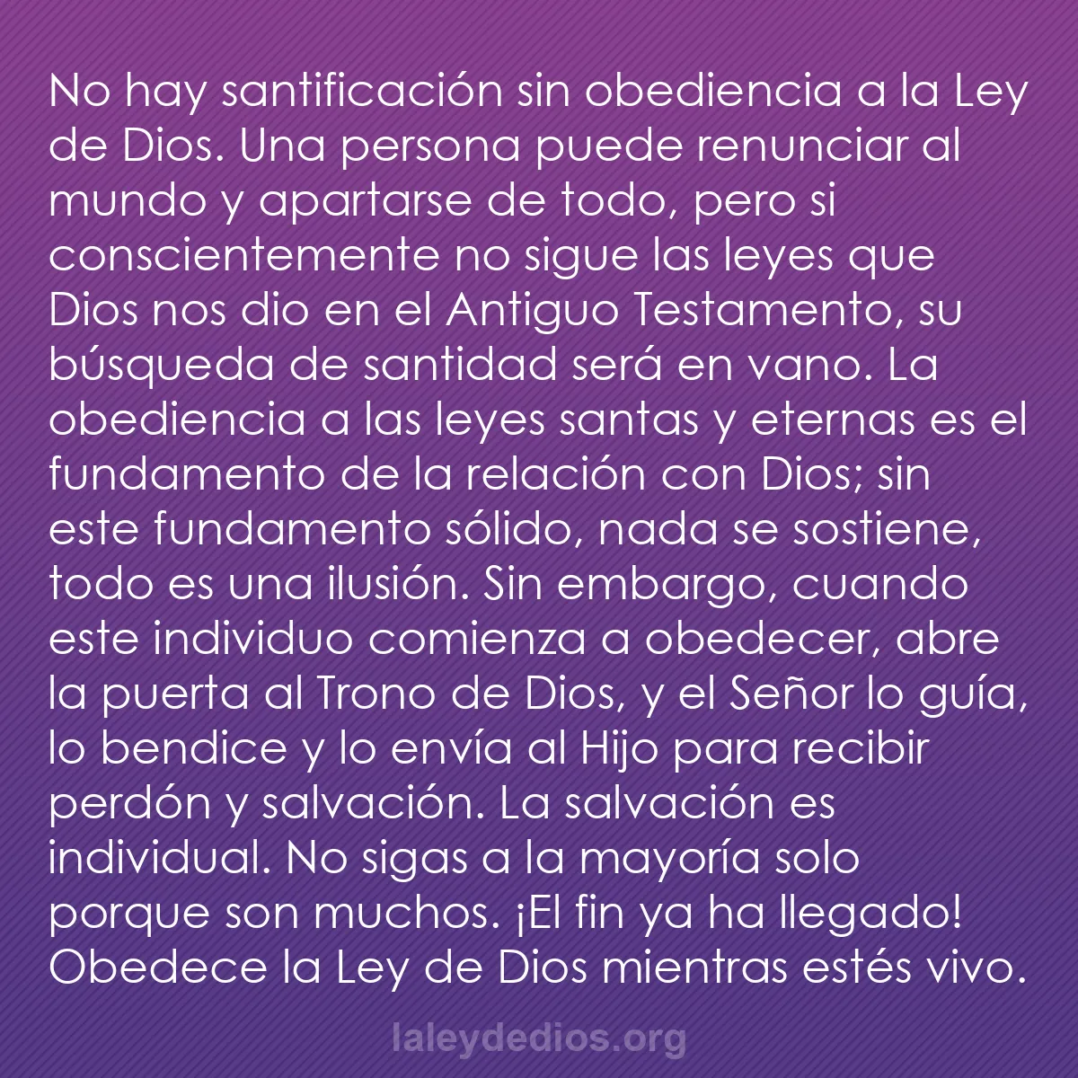 b0051 - Post sobre la Ley de Dios: No hay santificación sin obediencia a la Ley de Dios. Una persona...