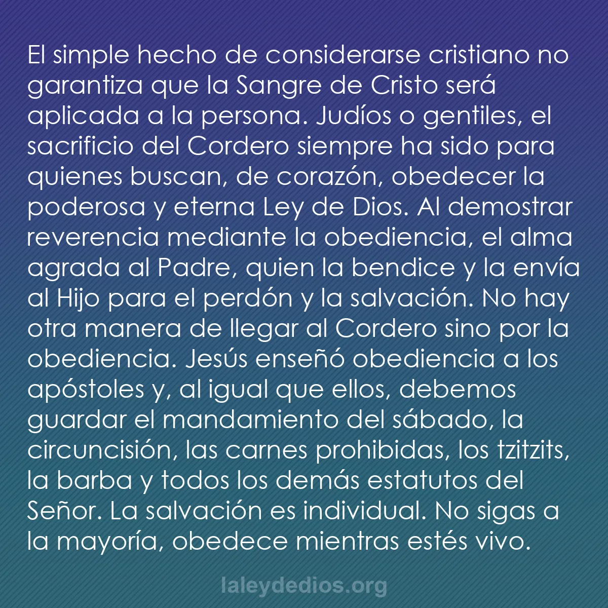 b0057 - Post sobre la Ley de Dios: El simple hecho de considerarse cristiano no garantiza que la...