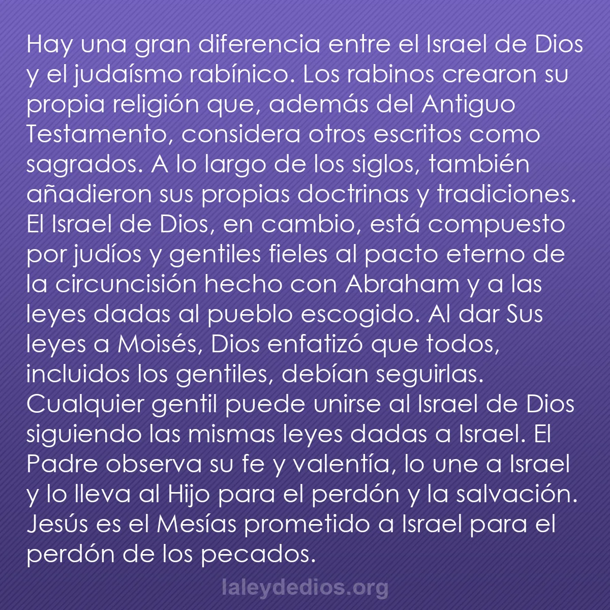 b0058 - Post sobre la Ley de Dios: Hay una gran diferencia entre el Israel de Dios y el judaísmo...