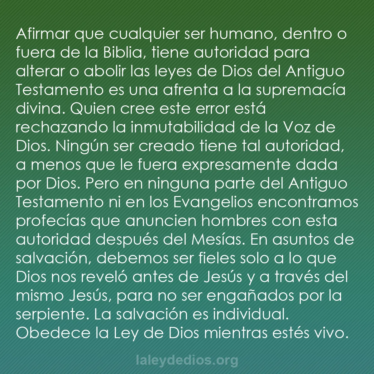 b0070 - Post sobre la Ley de Dios: Afirmar que cualquier ser humano, dentro o fuera de la Biblia,...