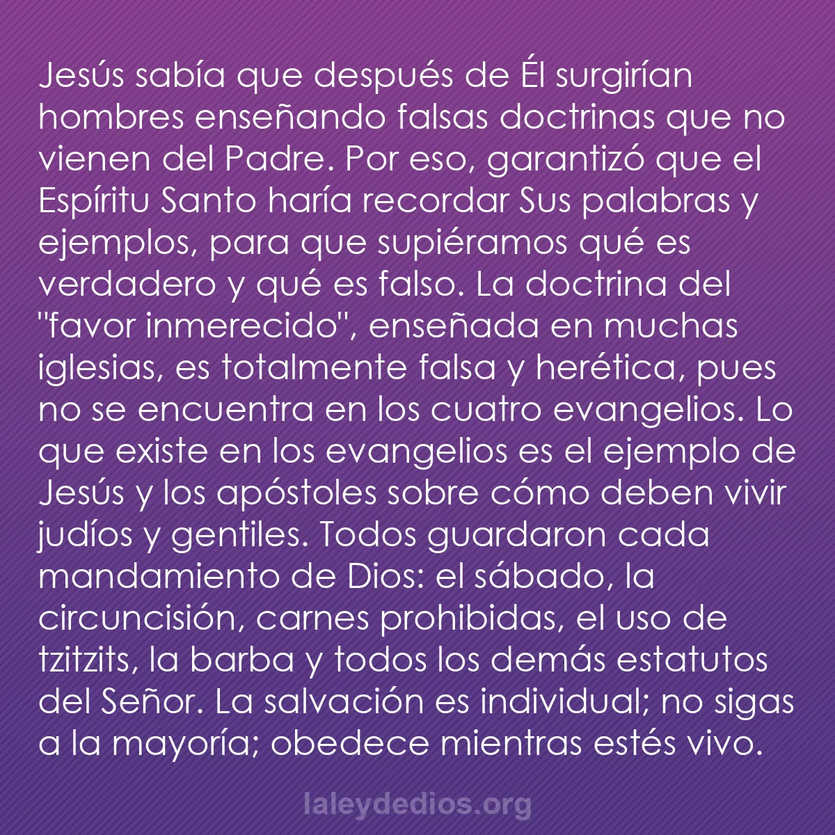 b0091 - Post sobre la Ley de Dios: Jesús sabía que después de Él surgirían hombres enseñando falsas...