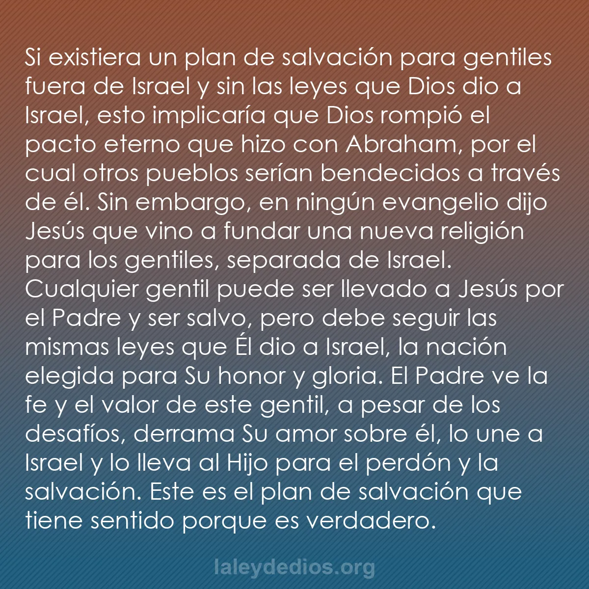 b0092 - Post sobre la Ley de Dios: Si existiera un plan de salvación para gentiles fuera de Israel...