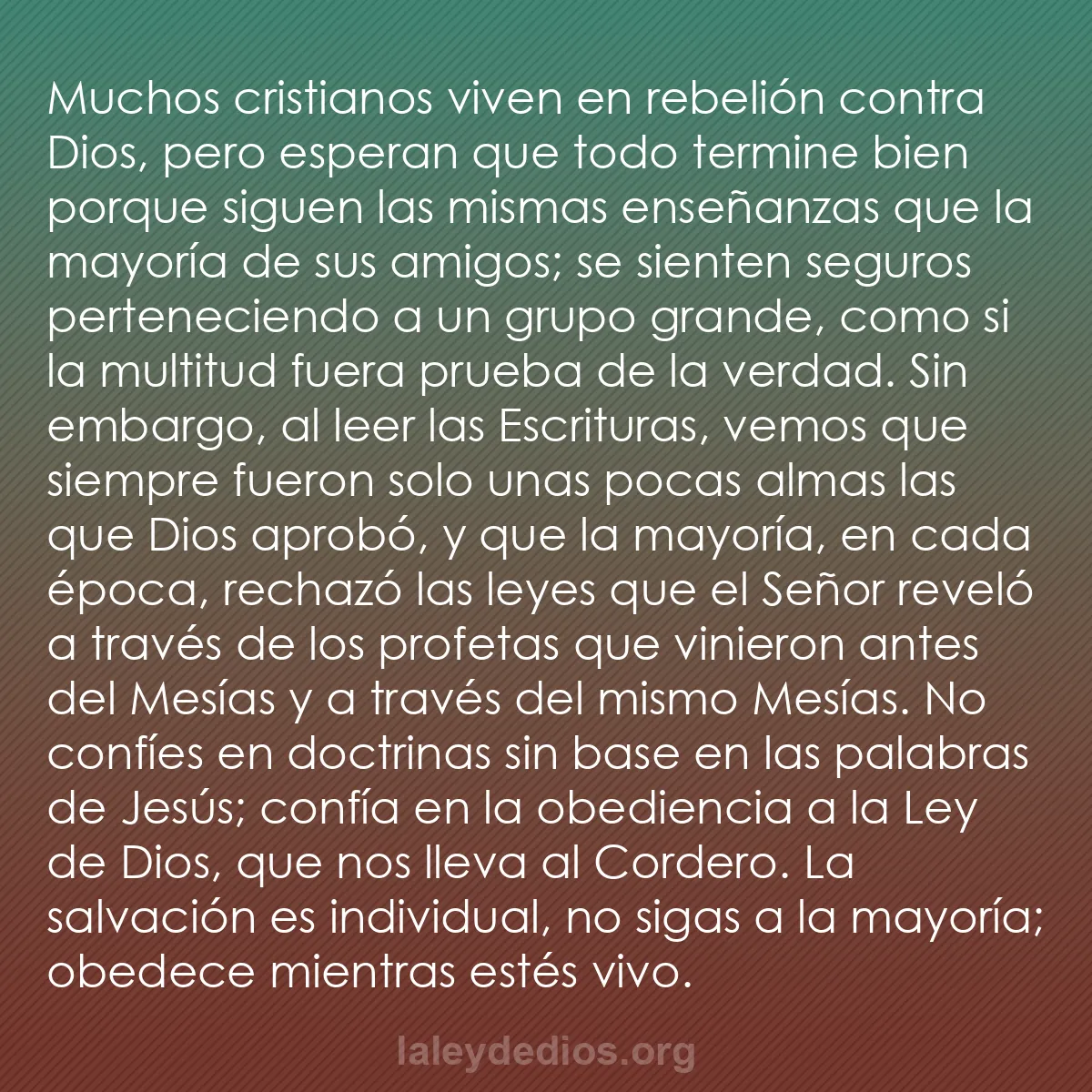 b0093 - Post sobre la Ley de Dios: Muchos cristianos viven en rebelión contra Dios, pero esperan...