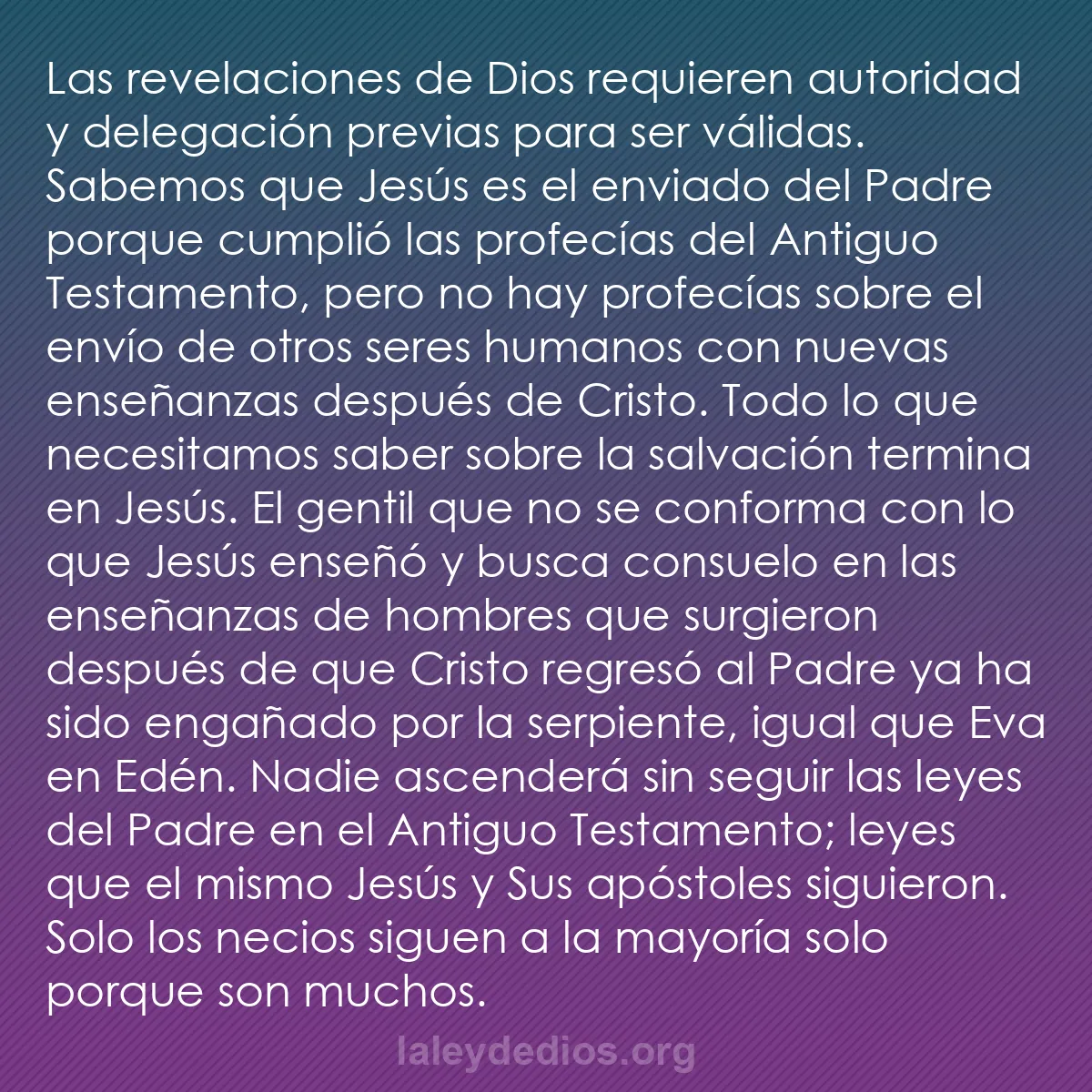 b0094 - Post sobre la Ley de Dios: Las revelaciones de Dios requieren autoridad y delegación previas...