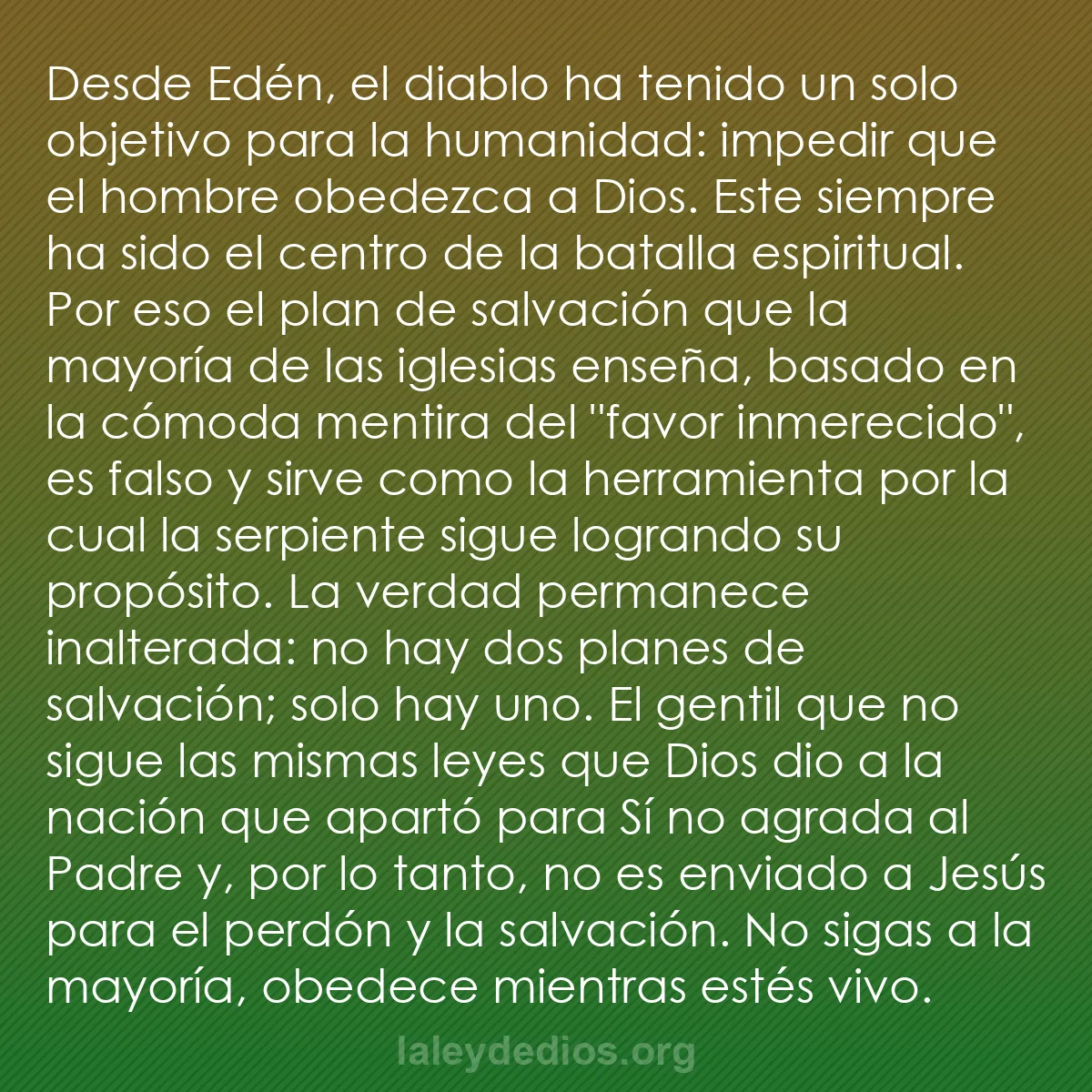 b0096 - Post sobre la Ley de Dios: Desde Edén, el diablo ha tenido un solo objetivo para la humanidad:...