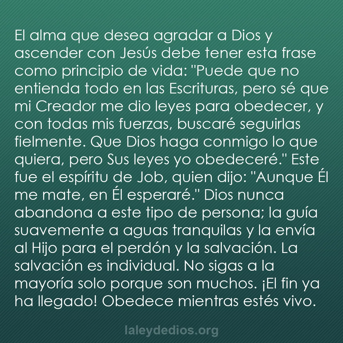 b0100 - Post sobre la Ley de Dios: El alma que desea agradar a Dios y ascender con Jesús debe tener...