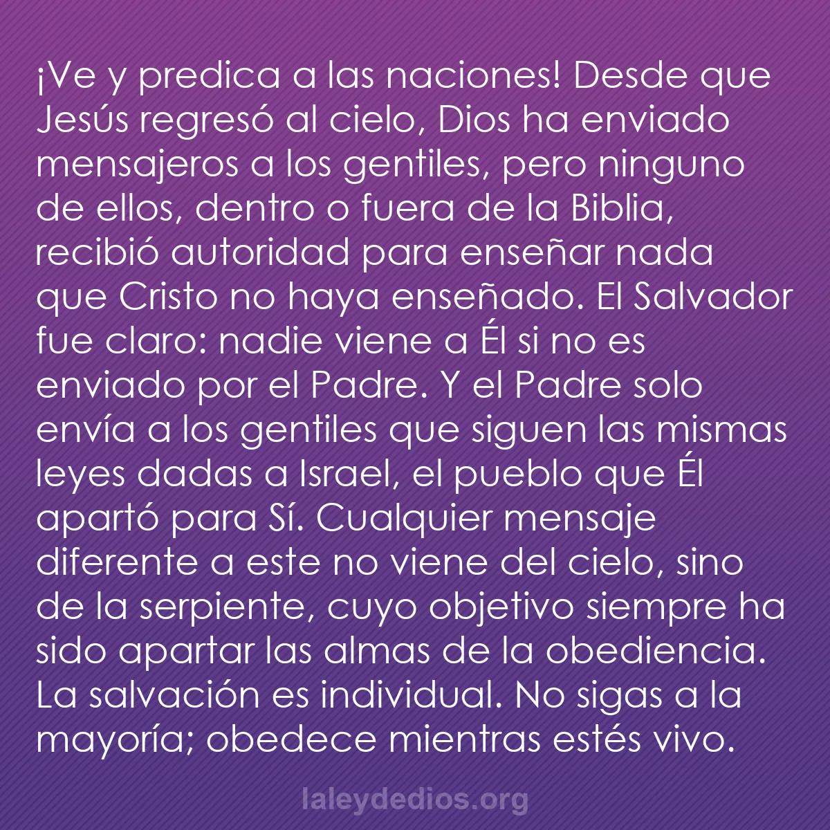 b0111 - Post sobre la Ley de Dios: ¡Ve y predica a las naciones! Desde que Jesús regresó al cielo,...