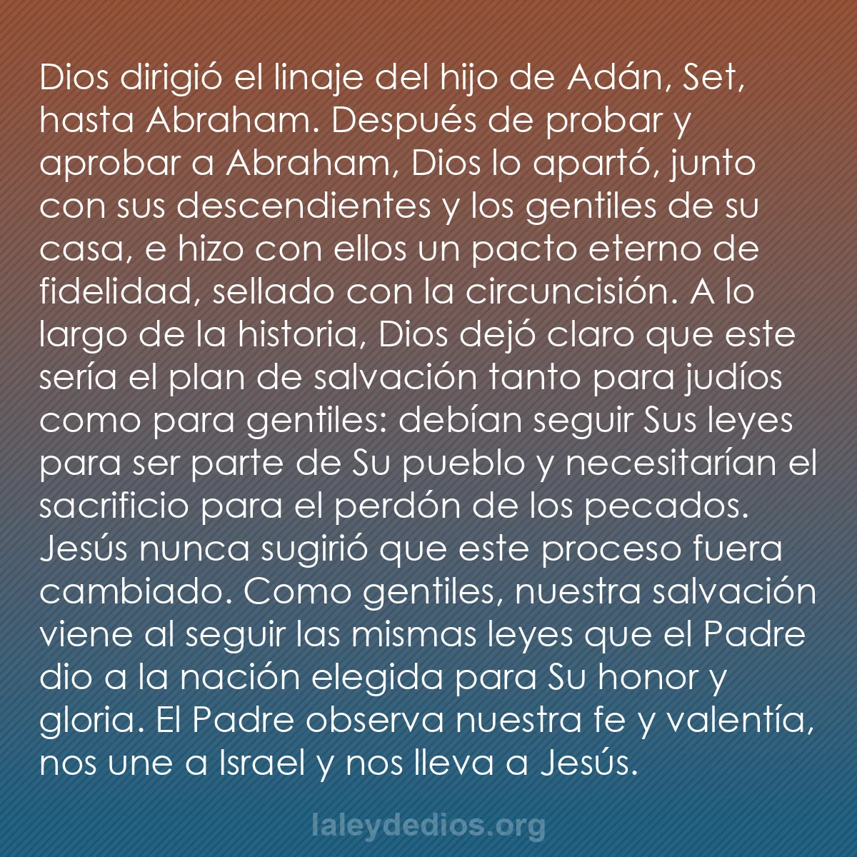 b0112 - Post sobre la Ley de Dios: Dios dirigió el linaje del hijo de Adán, Set, hasta Abraham....