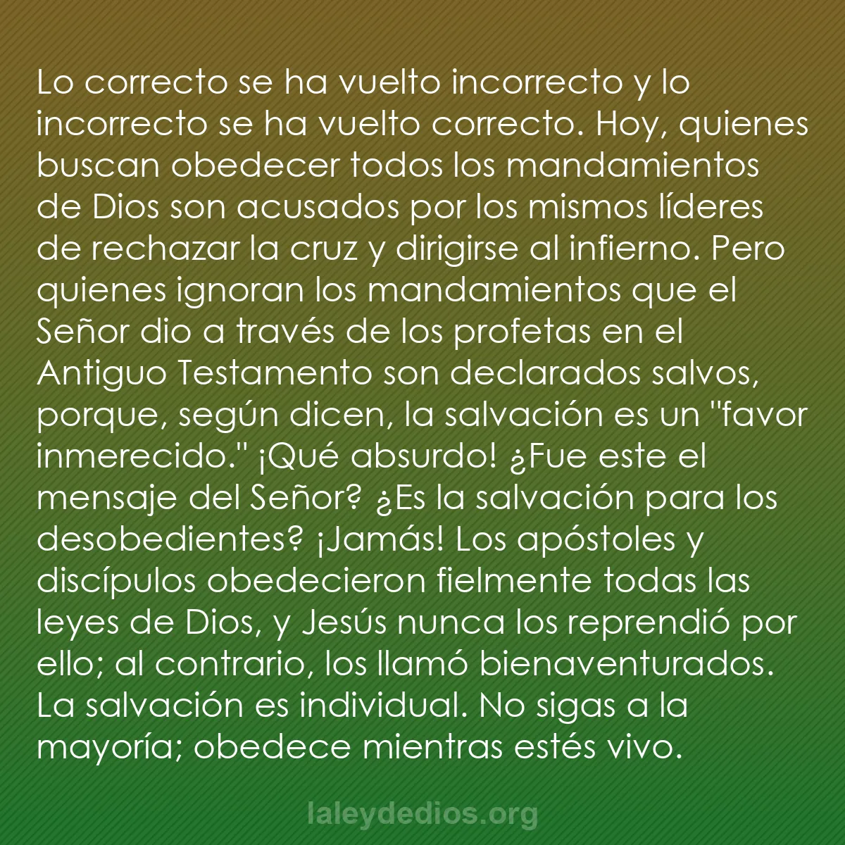 b0116 - Post sobre la Ley de Dios: Lo correcto se ha vuelto incorrecto y lo incorrecto se ha vuelto...