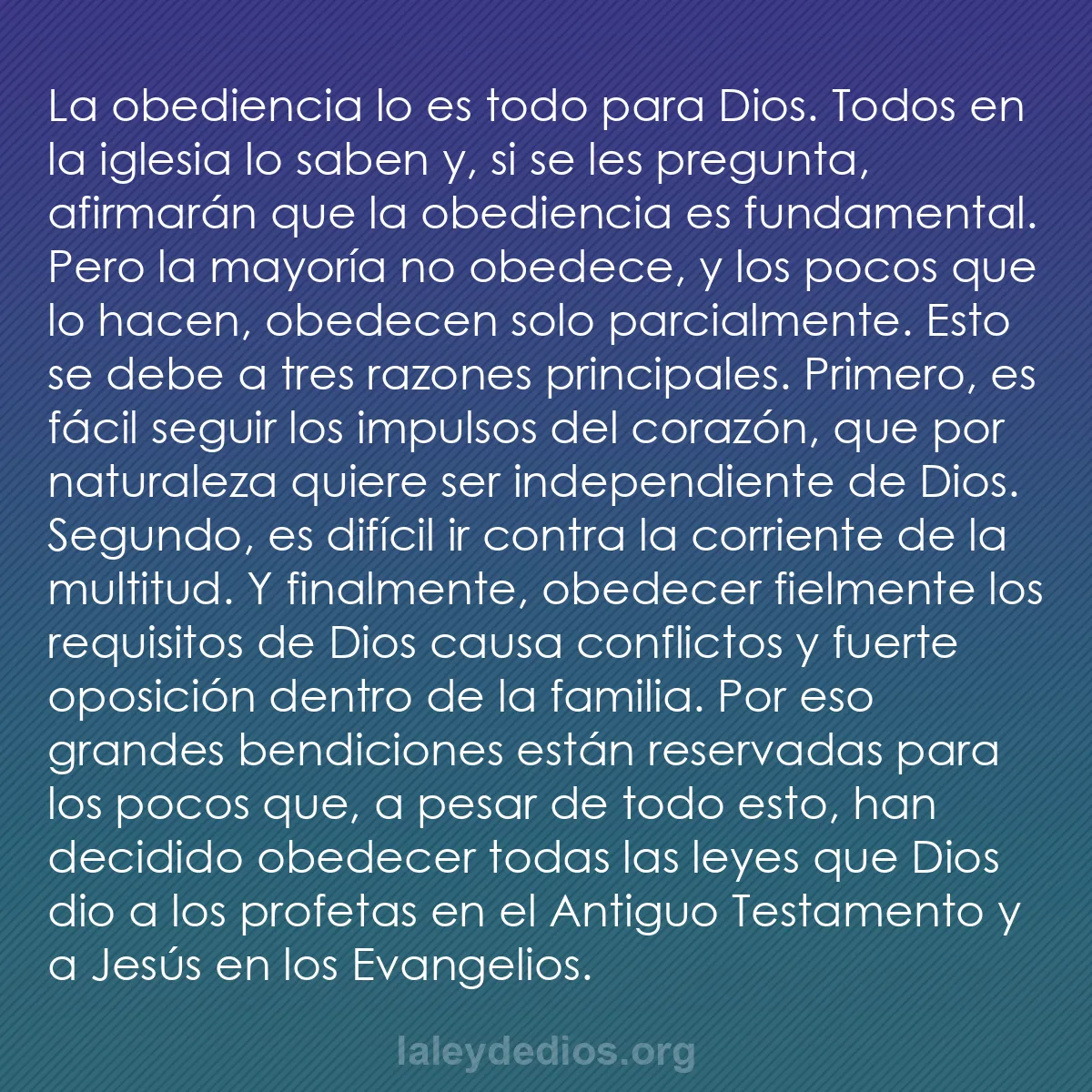 b0117 - Post sobre la Ley de Dios: La obediencia lo es todo para Dios. Todos en la iglesia lo saben...