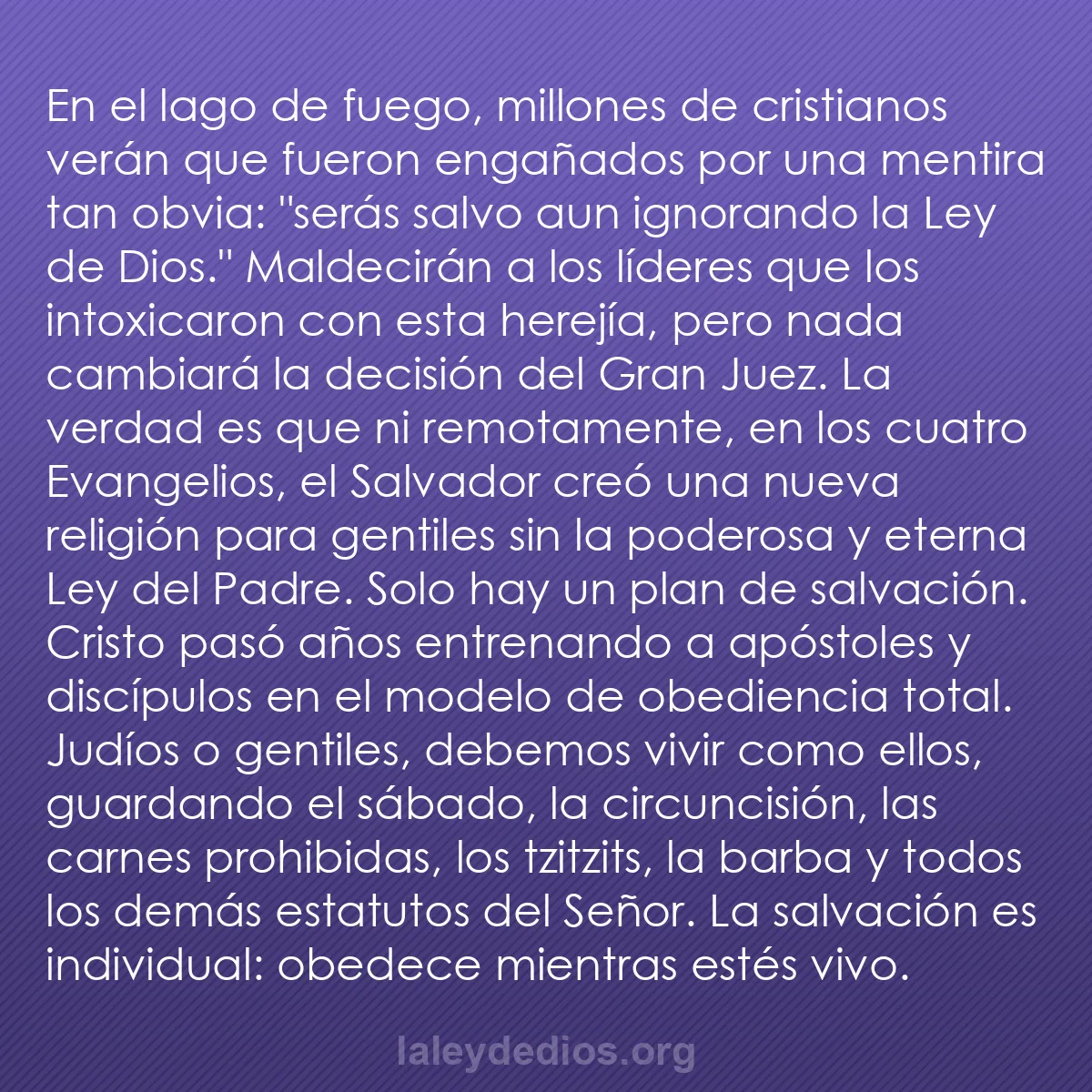 b0118 - Post sobre la Ley de Dios: En el lago de fuego, millones de cristianos verán que fueron...