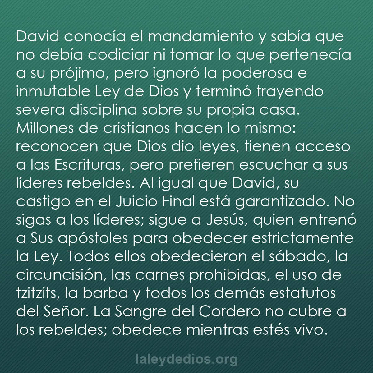 b0120 - Post sobre la Ley de Dios: David conocía el mandamiento y sabía que no debía codiciar ni...