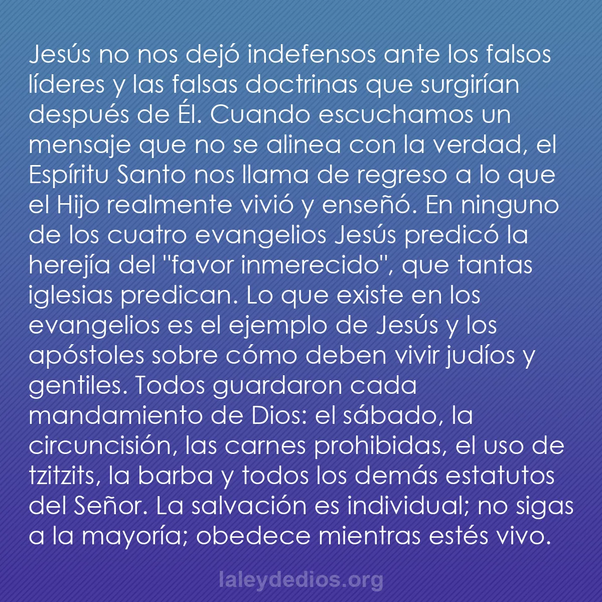 b0127 - Post sobre la Ley de Dios: Jesús no nos dejó indefensos ante los falsos líderes y las falsas...