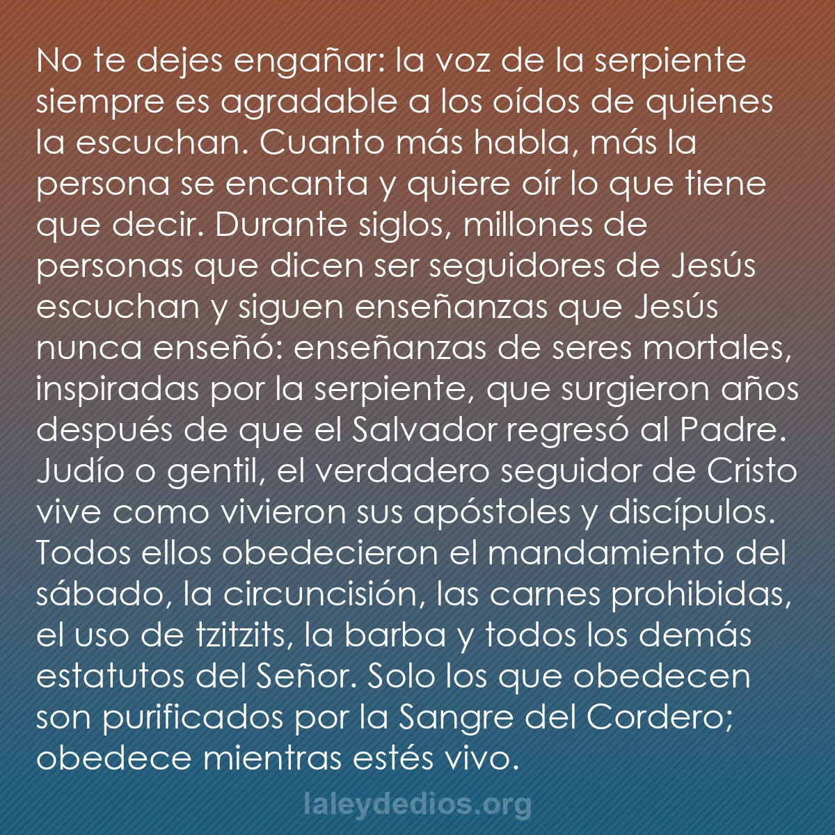 b0132 - Post sobre la Ley de Dios: No te dejes engañar: la voz de la serpiente siempre es agradable...