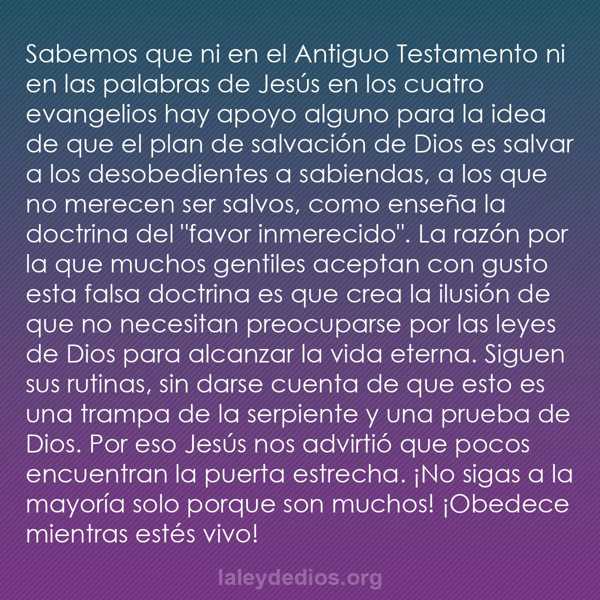 b0134 - Post sobre la Ley de Dios: Sabemos que ni en el Antiguo Testamento ni en las palabras de...