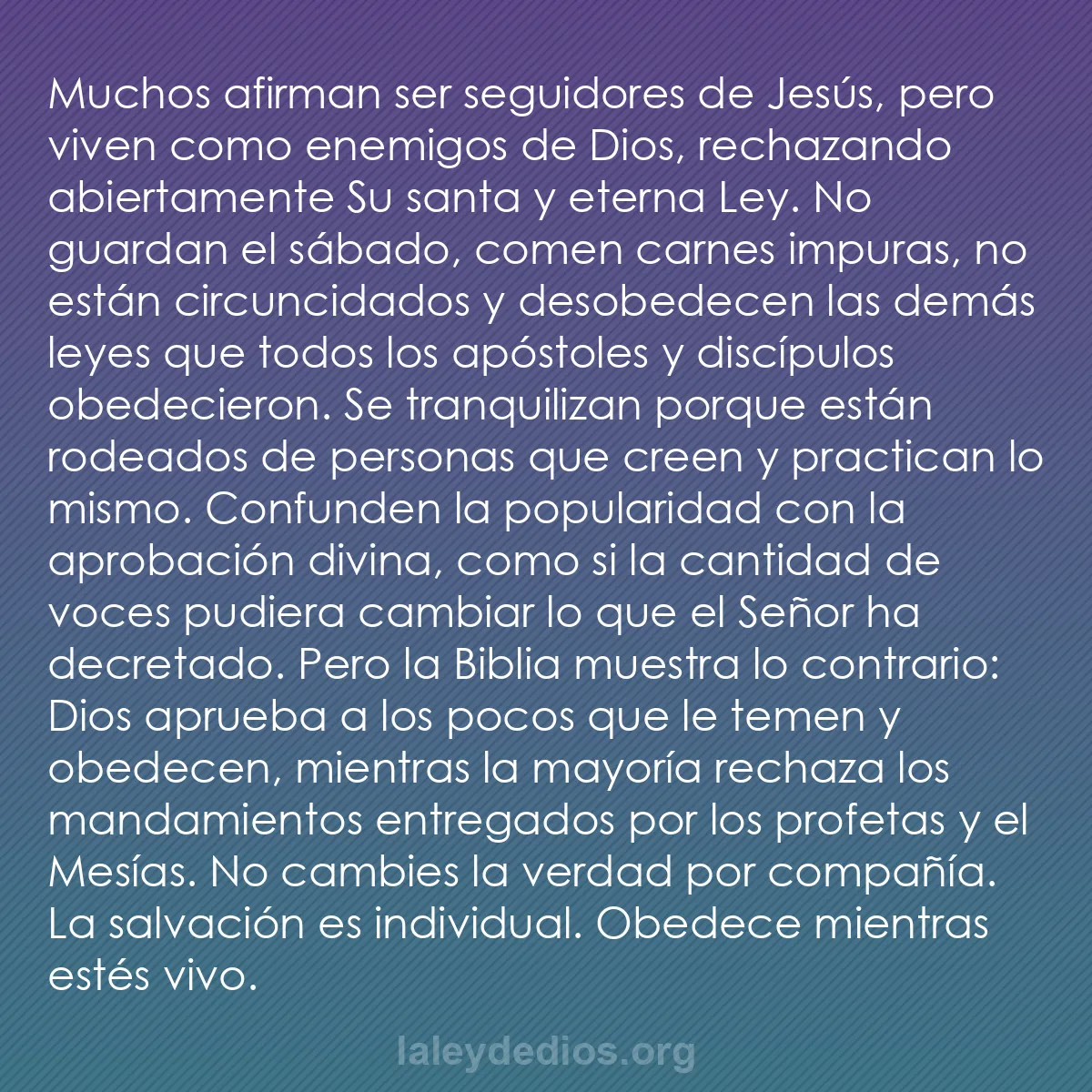 b0142 - Post sobre la Ley de Dios: Muchos afirman ser seguidores de Jesús, pero viven como enemigos...