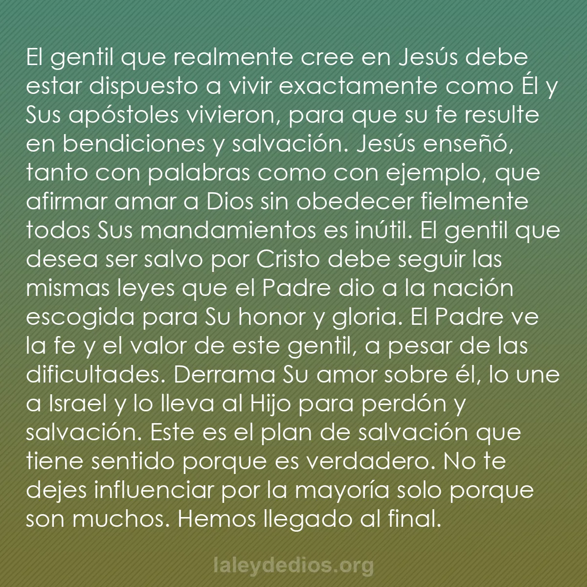 b0143 - Post sobre la Ley de Dios: El gentil que realmente cree en Jesús debe estar dispuesto a...