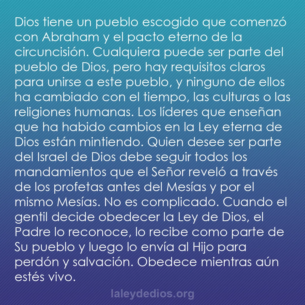 b0155 - Post sobre la Ley de Dios: Dios tiene un pueblo escogido que comenzó con Abraham y el pacto...