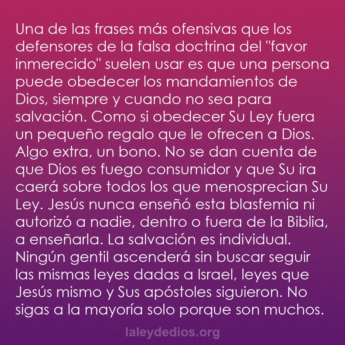 b0161 - Post sobre la Ley de Dios: Una de las frases más ofensivas que los defensores de la falsa...