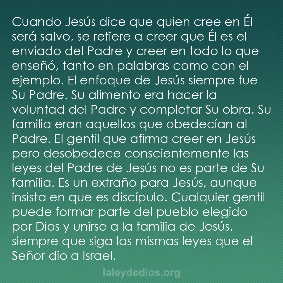 b0165 - Post sobre la Ley de Dios: Cuando Jesús dice que quien cree en Él será salvo, se refiere...