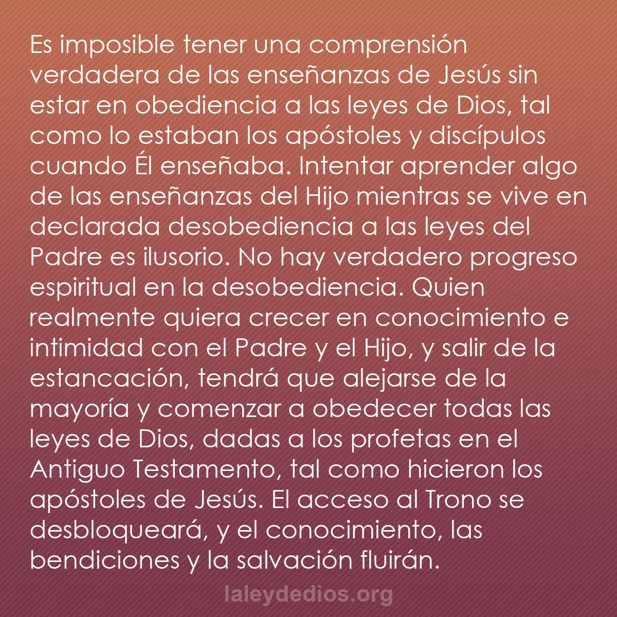 b0166 - Post sobre la Ley de Dios: Es imposible tener una comprensión verdadera de las enseñanzas...