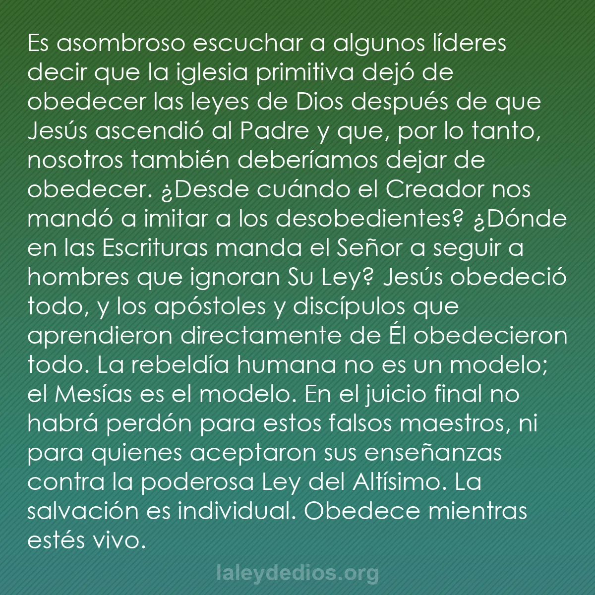 b0170 - Post sobre la Ley de Dios: Es asombroso escuchar a algunos líderes decir que la iglesia...