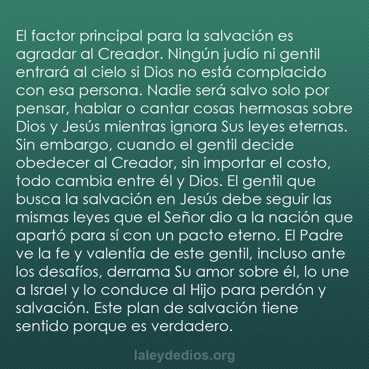 b0180 - Post sobre la Ley de Dios: El factor principal para la salvación es agradar al Creador....