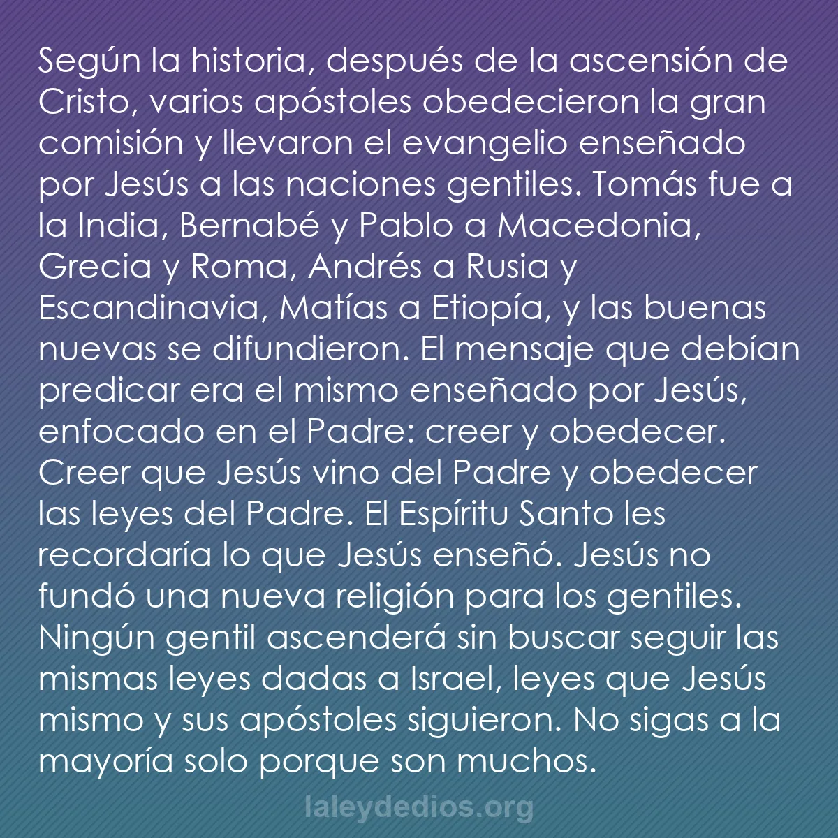b0182 - Post sobre la Ley de Dios: Según la historia, después de la ascensión de Cristo, varios...
