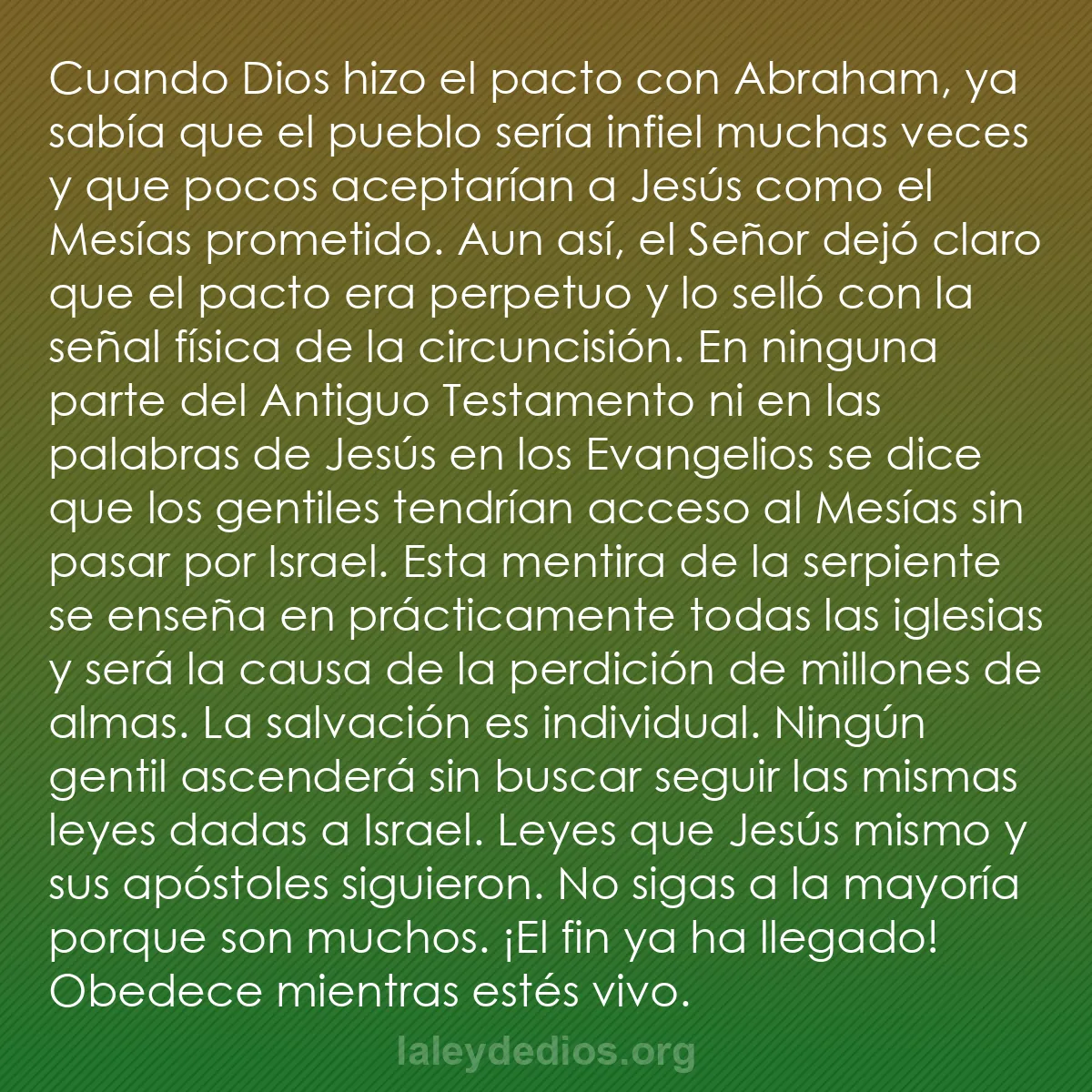 b0196 - Post sobre la Ley de Dios: Cuando Dios hizo el pacto con Abraham, ya sabía que el pueblo...