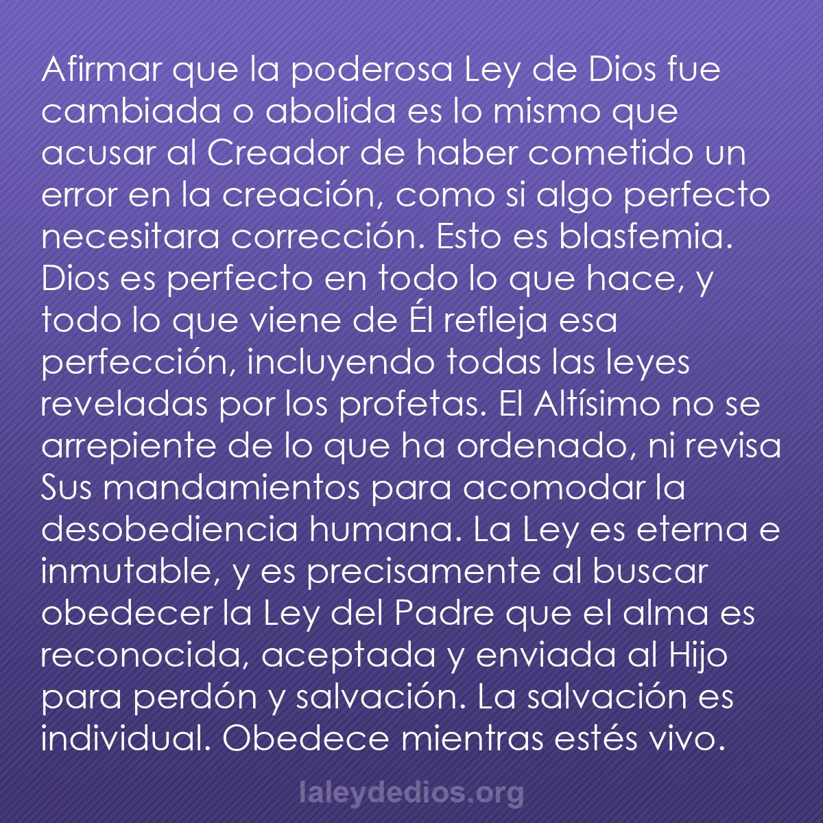 b0198 - Post sobre la Ley de Dios: Afirmar que la poderosa Ley de Dios fue cambiada o abolida es...