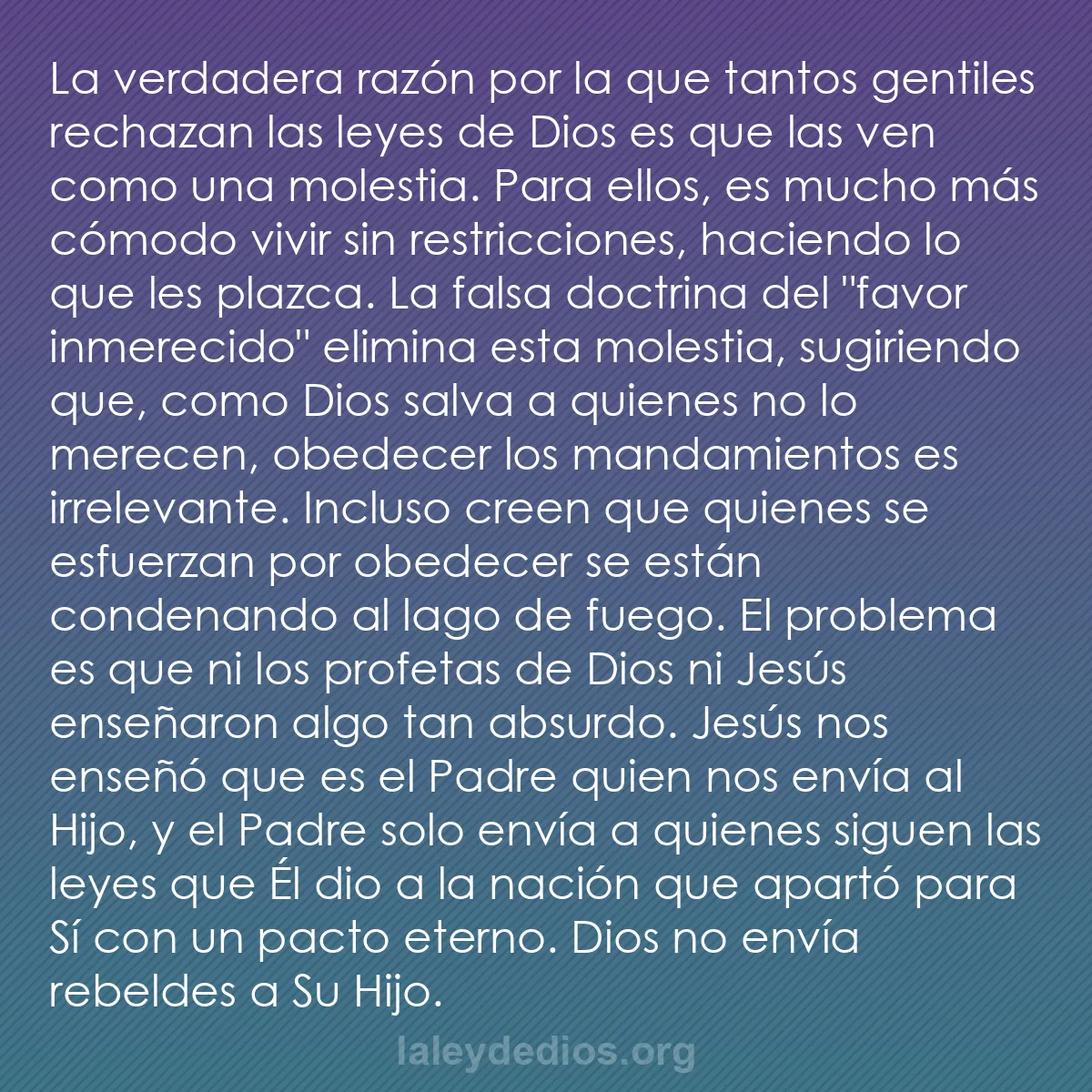 b0202 - Post sobre la Ley de Dios: La verdadera razón por la que tantos gentiles rechazan las leyes...