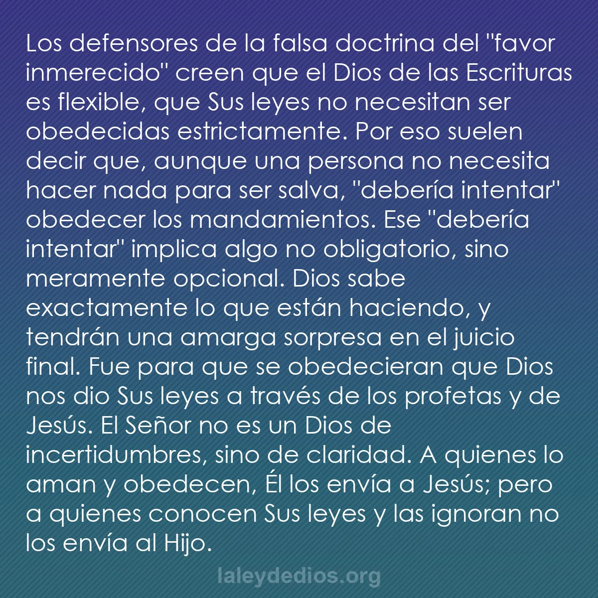 b0217 - Post sobre la Ley de Dios: Los defensores de la falsa doctrina del "favor inmerecido" creen...