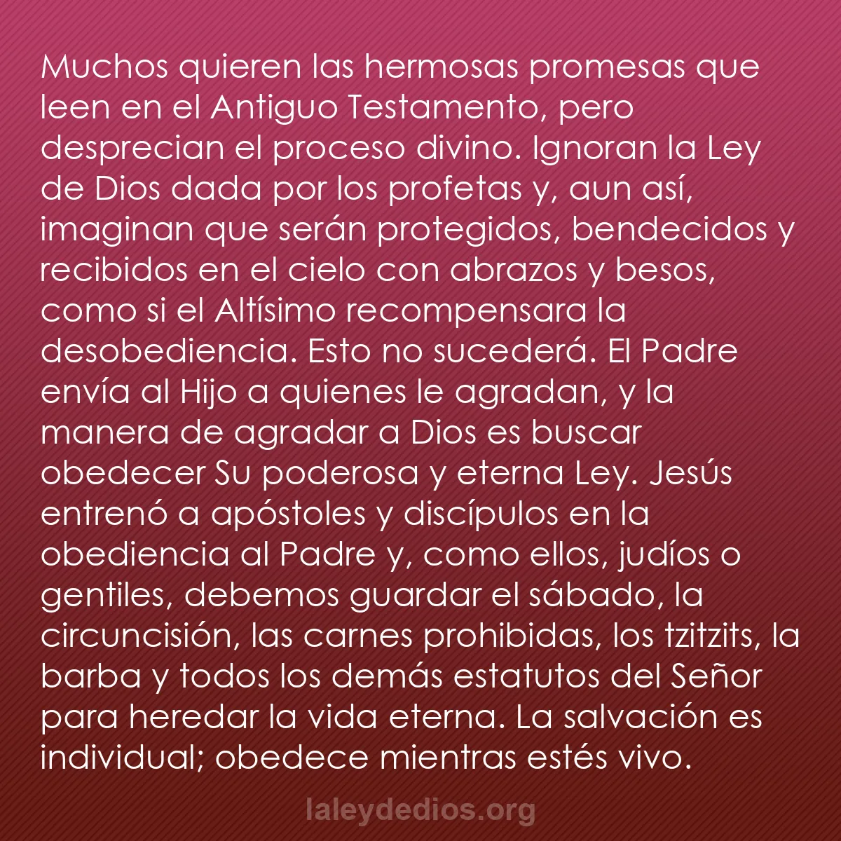 b0239 - Post sobre la Ley de Dios: Muchos quieren las hermosas promesas que leen en el Antiguo...