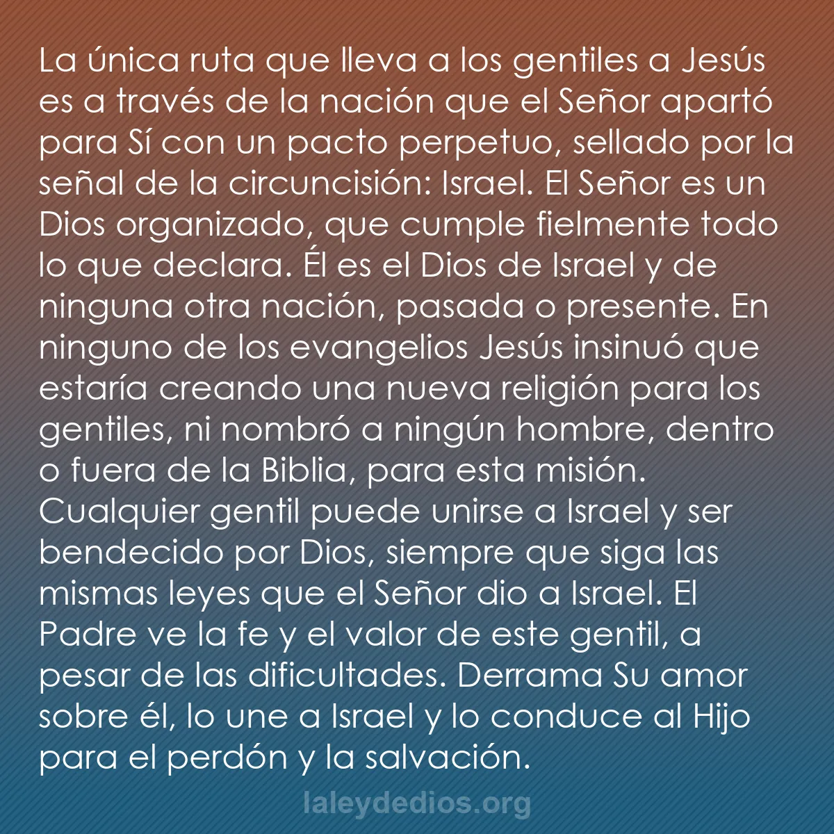 b0252 - Post sobre la Ley de Dios: La única ruta que lleva a los gentiles a Jesús es a través de...
