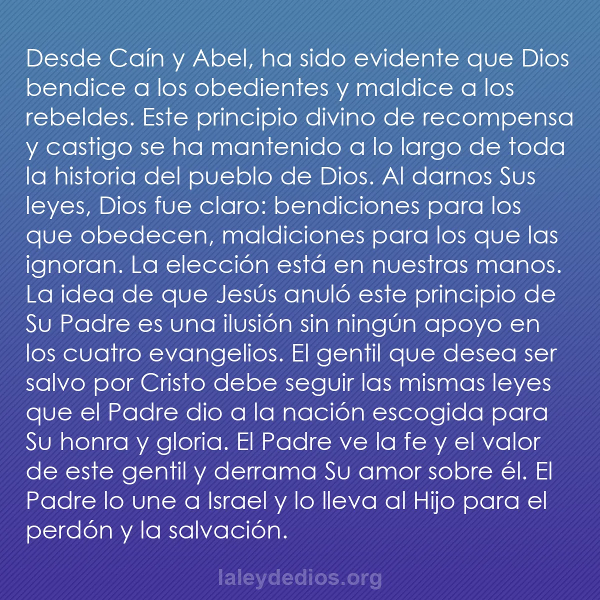 b0267 - Post sobre la Ley de Dios: Desde Caín y Abel, ha sido evidente que Dios bendice a los obedientes...
