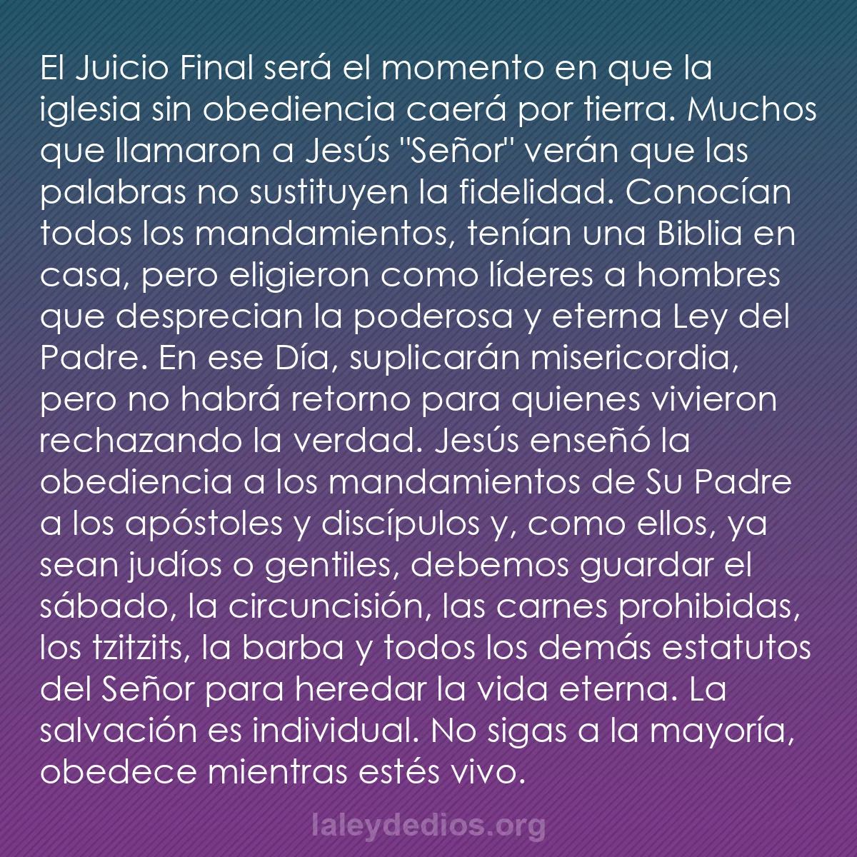 b0274 - Post sobre la Ley de Dios: El Juicio Final será el momento en que la iglesia sin obediencia...