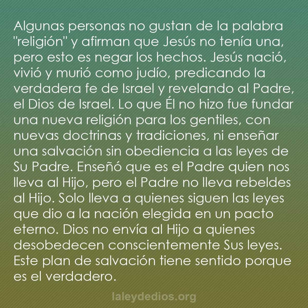 b0283 - Post sobre la Ley de Dios: Algunas personas no gustan de la palabra "religión" y afirman...