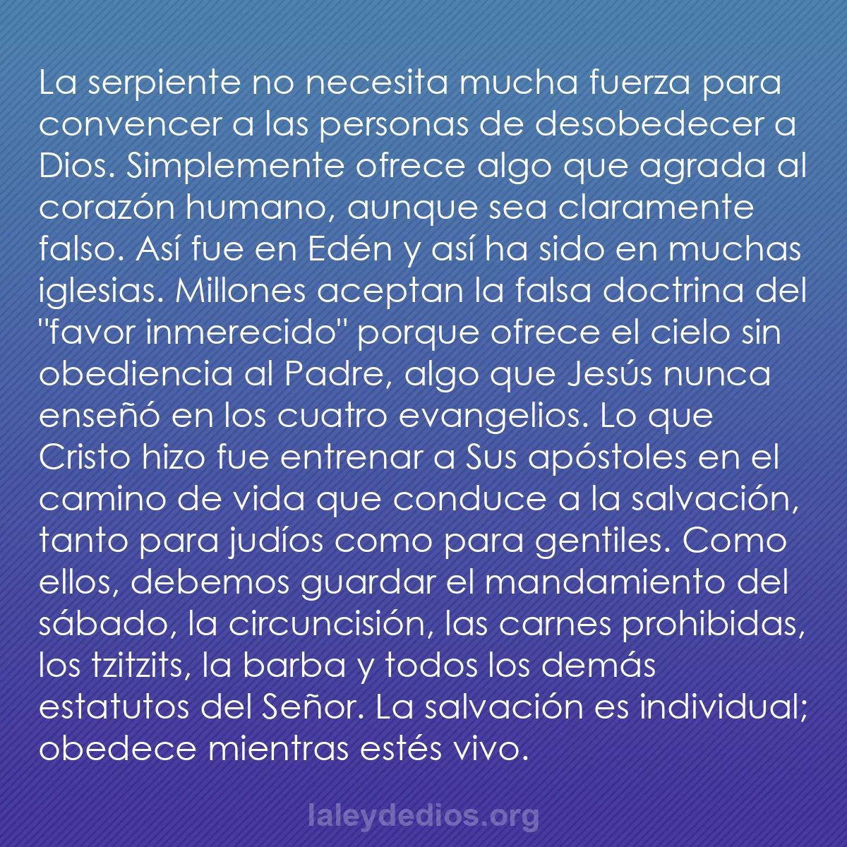 b0287 - Post sobre la Ley de Dios: La serpiente no necesita mucha fuerza para convencer a las personas...