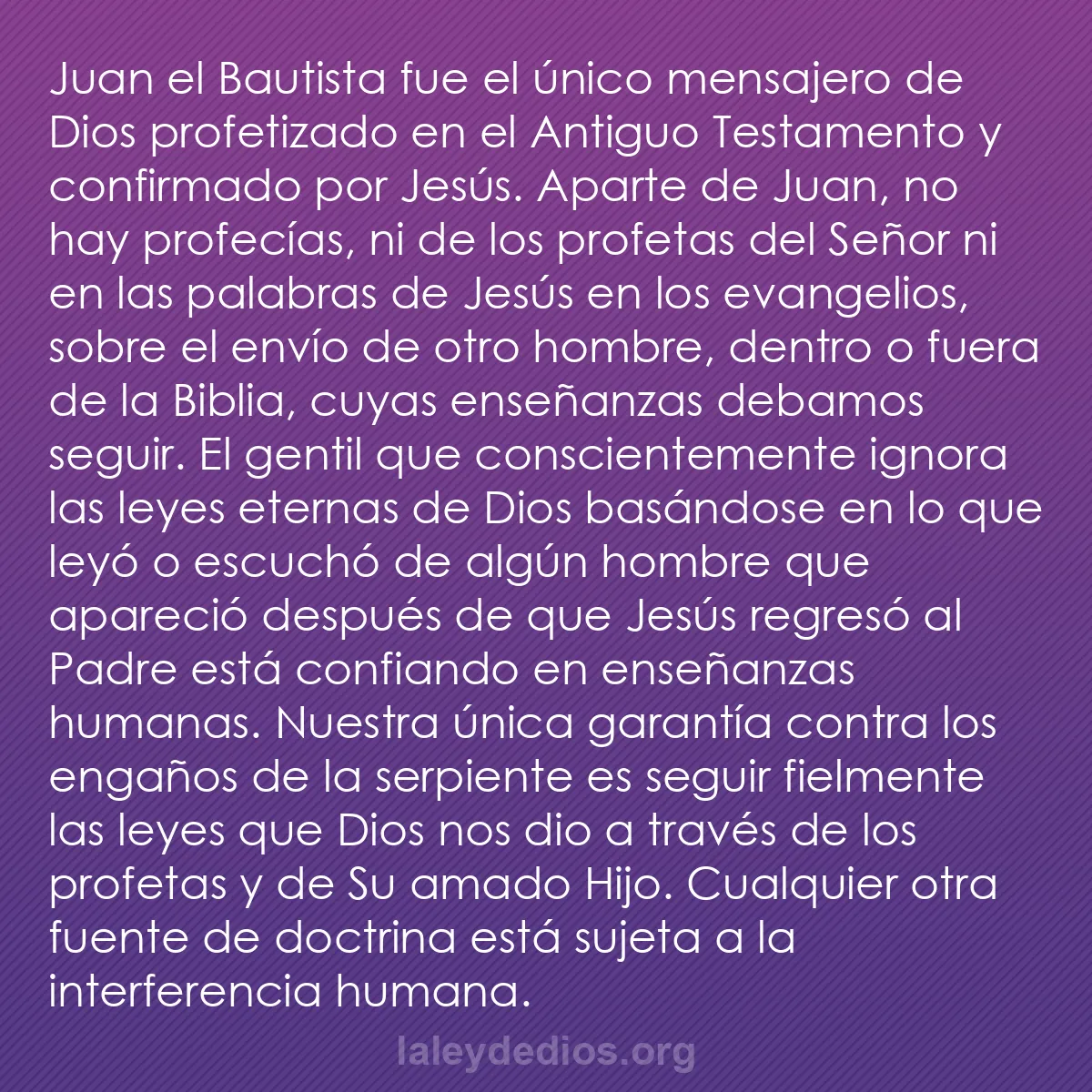 b0291 - Post sobre la Ley de Dios: Juan el Bautista fue el único mensajero de Dios profetizado...