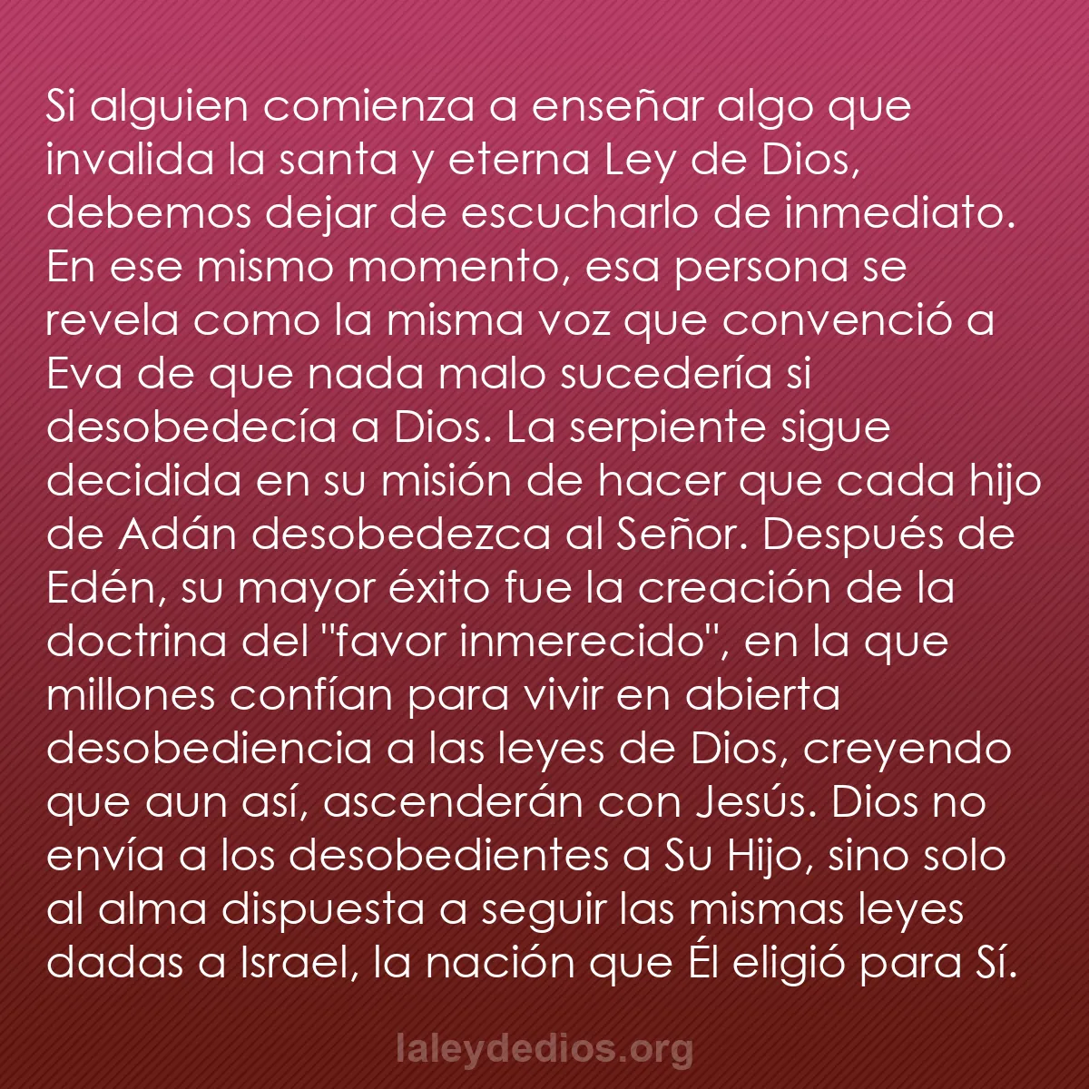 b0299 - Post sobre la Ley de Dios: Si alguien comienza a enseñar algo que invalida la santa y eterna...