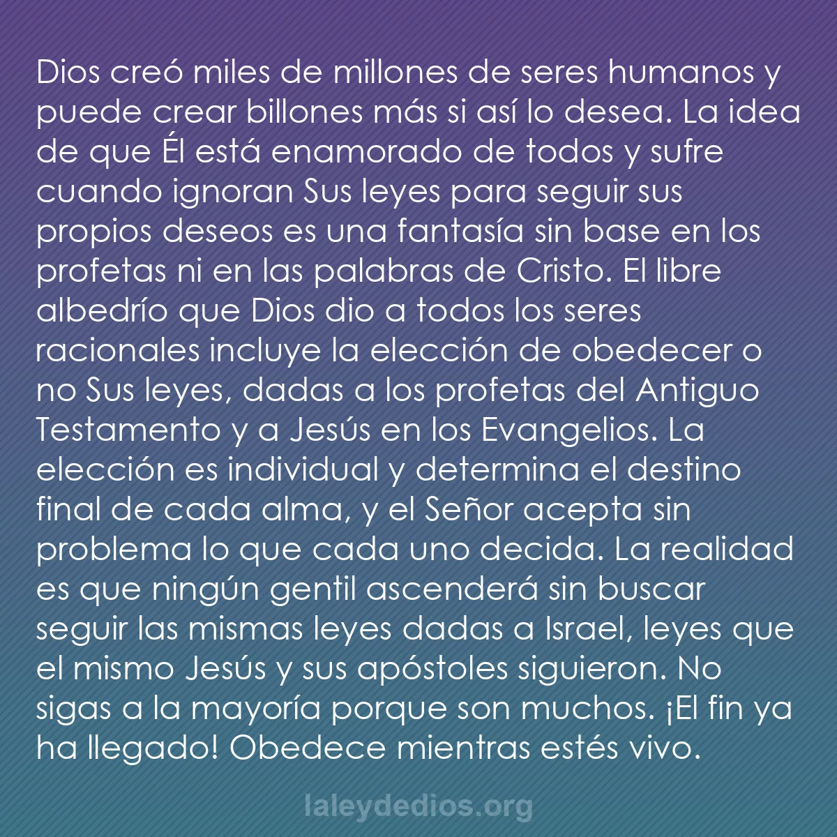 b0302 - Post sobre la Ley de Dios: Dios creó miles de millones de seres humanos y puede crear billones...